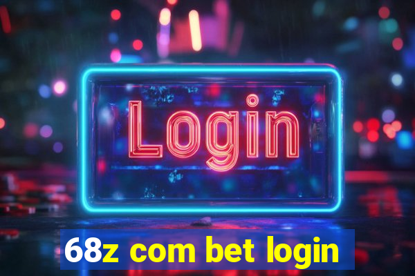 68z com bet login